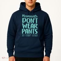 Mermaid Don't Wear Pants Hoodie thumb 2