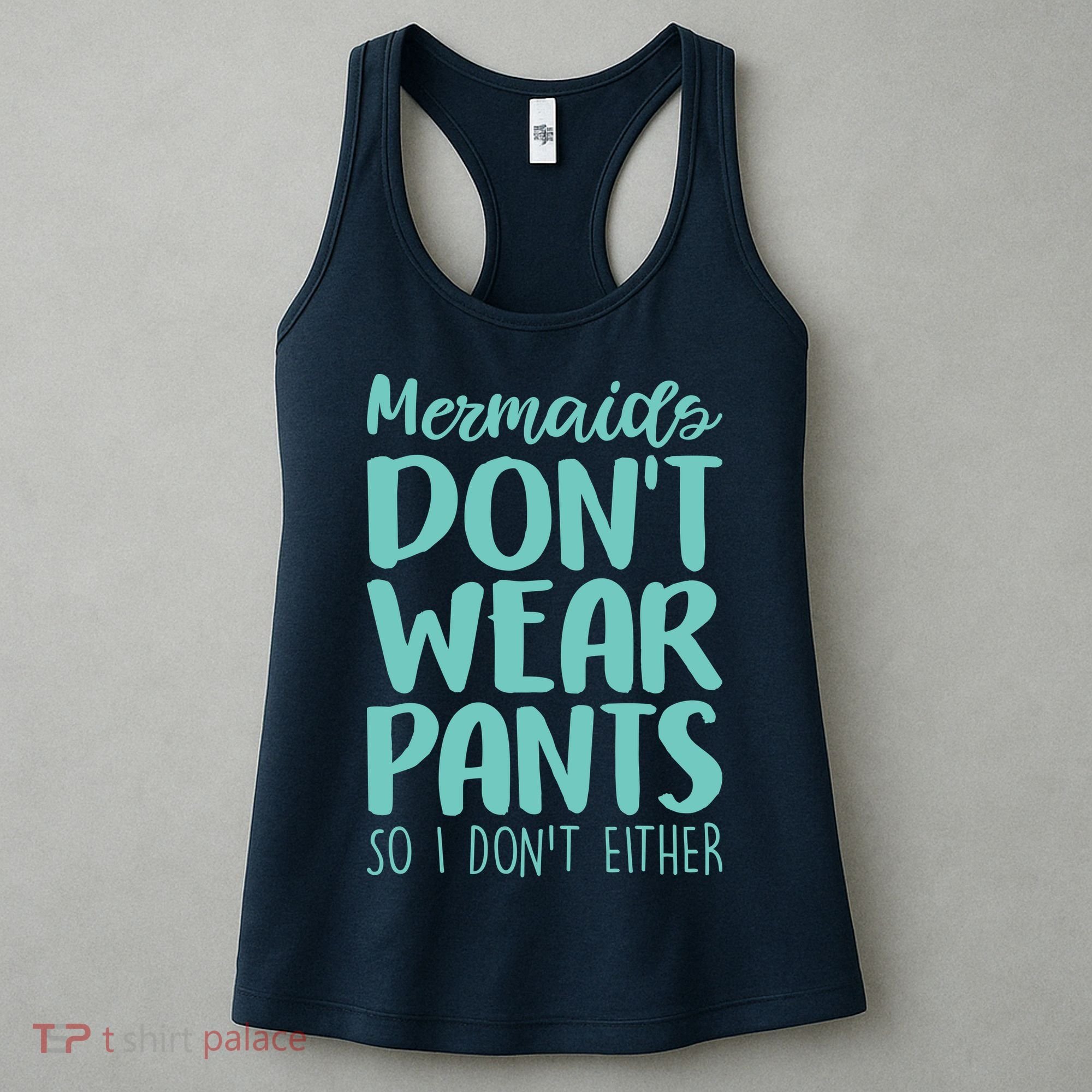 Mermaid Don't Wear Pants Women's Tank Top
