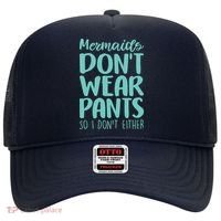 Mermaid Don't Wear Pants Hat thumb 0