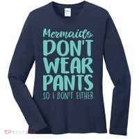 Mermaid Don't Wear Pants Women's Long Sleeve Shirt thumb 0