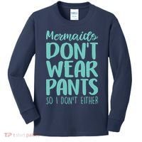 Mermaid Don't Wear Pants Kids Long Sleeve Shirt thumb 0