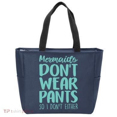 Mermaid Don't Wear Pants Tote Bag