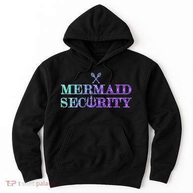 Mermaid Security Funny Hoodie