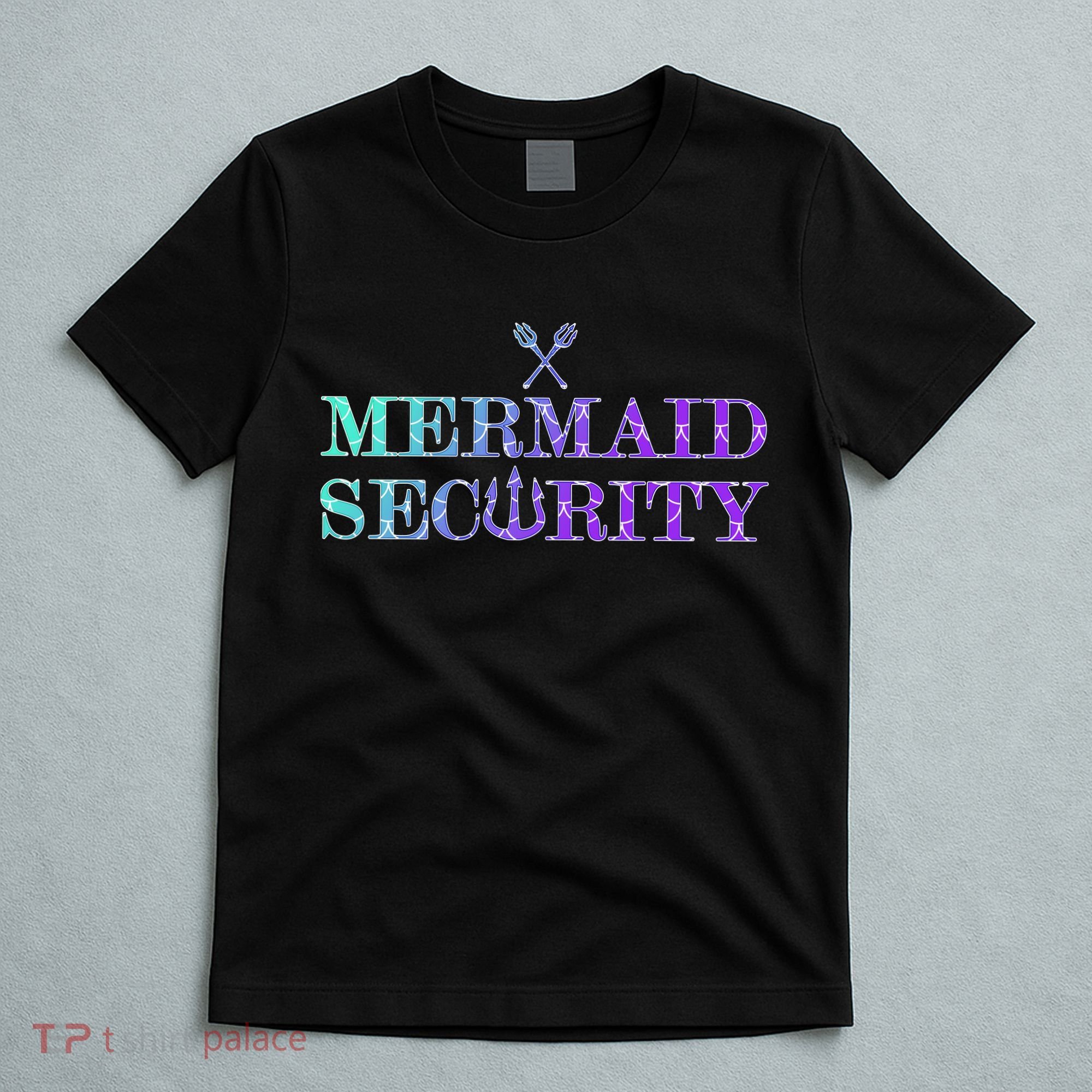 Mermaid Security Funny T-Shirt