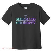 Mermaid Security Funny Toddler T-Shirt thumb 0