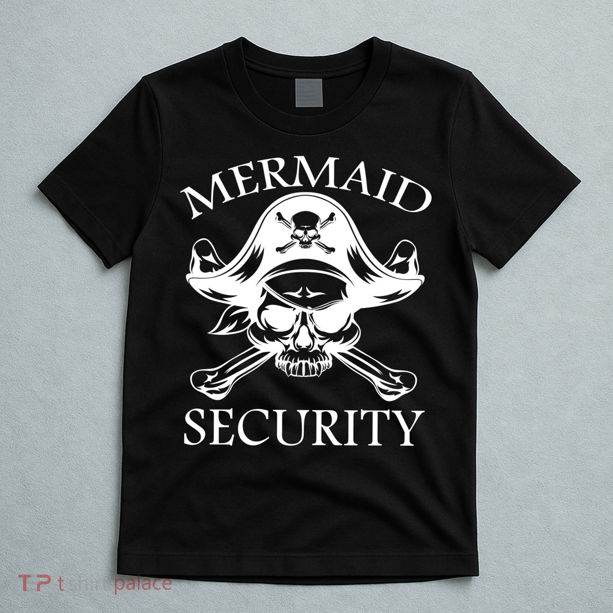 Mermaid Security Pirate Skull T-Shirt