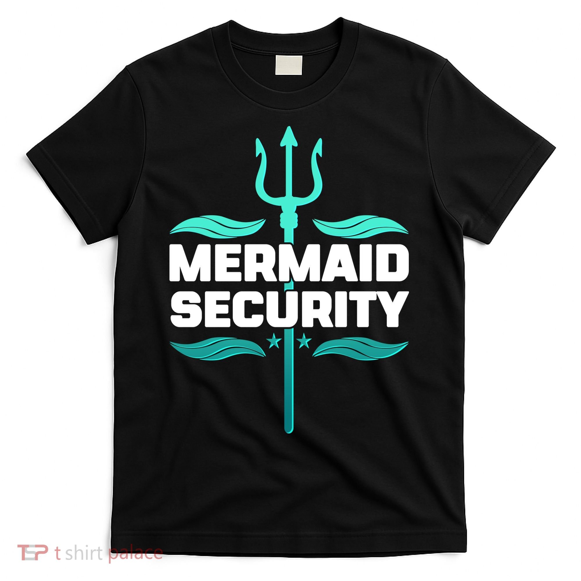 Mermaid Security Trident T-Shirt