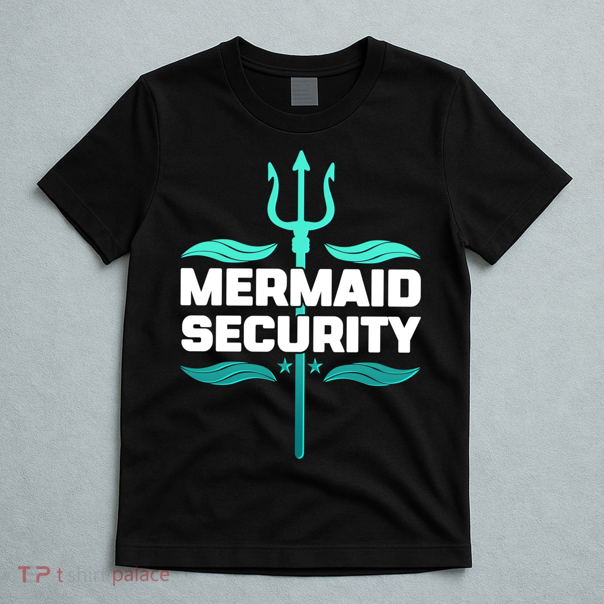 Mermaid Security Trident T-Shirt