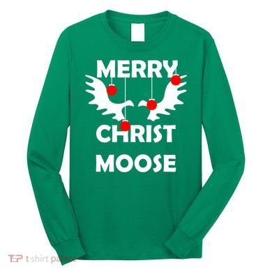 Merry Christ-Moose Long Sleeve Shirt