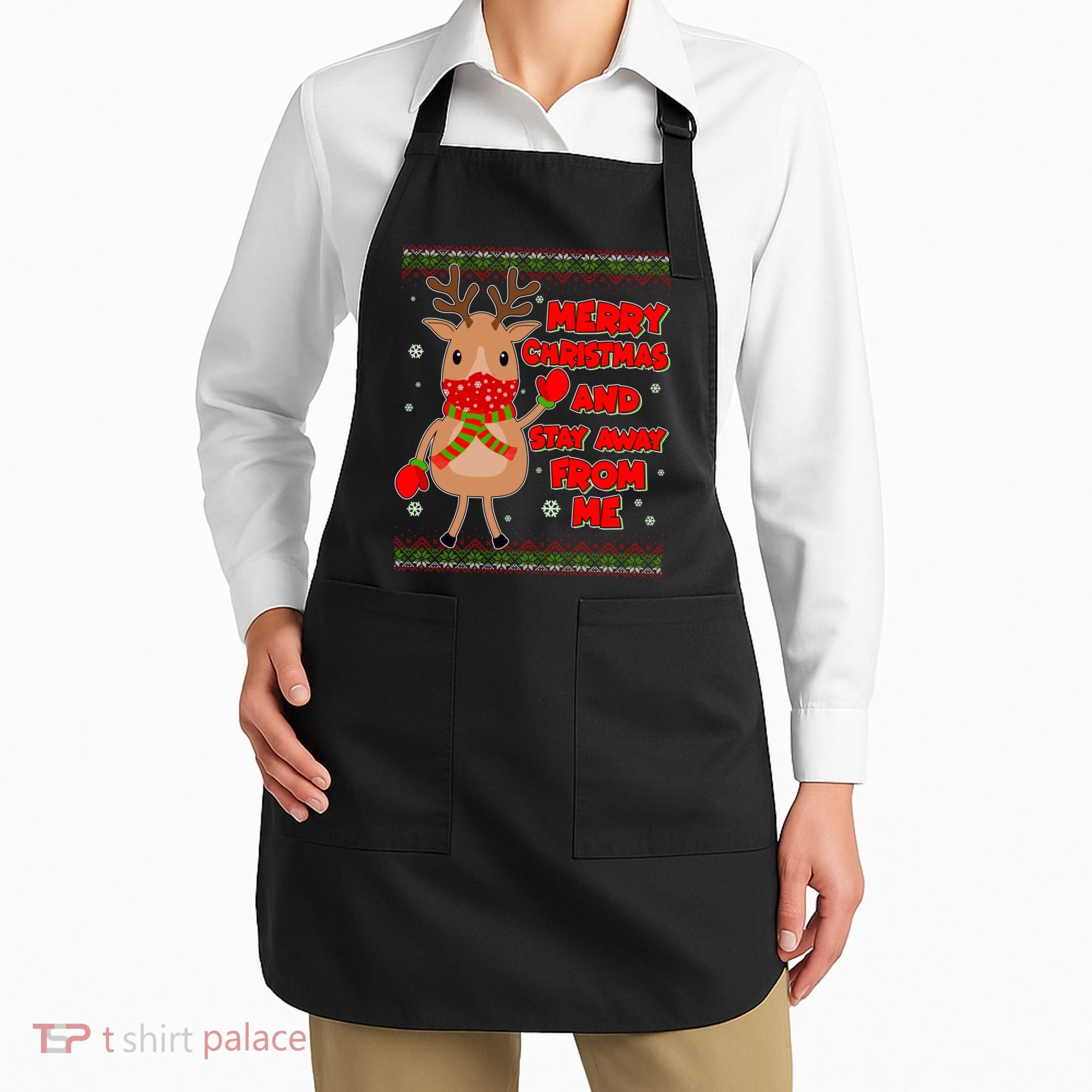 Merry Christmas And Stay Away From Me Reindeer Apron
