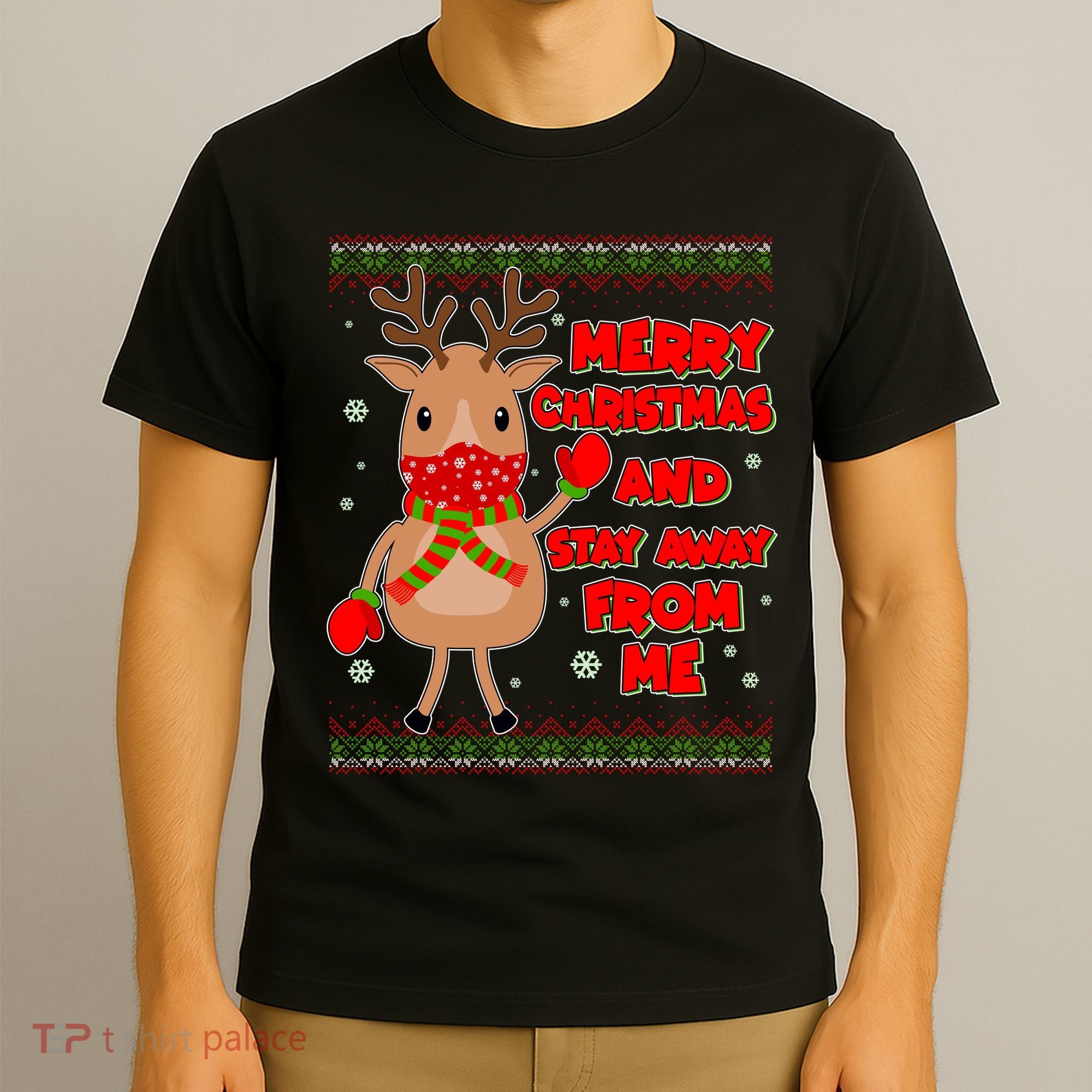 Merry Christmas And Stay Away From Me Reindeer T-Shirt