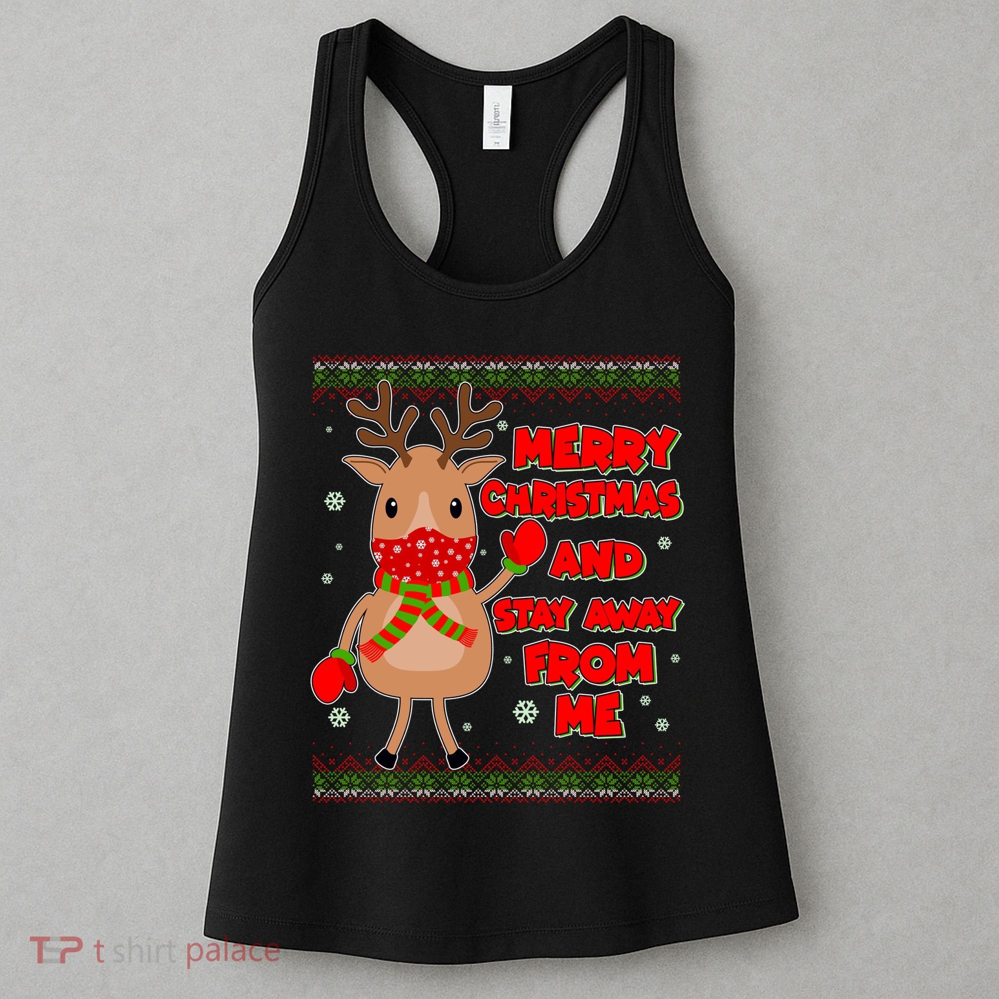 Merry Christmas And Stay Away From Me Reindeer Women's Tank Top