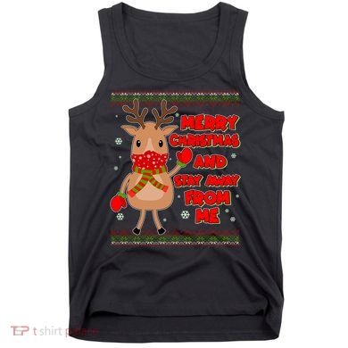 Merry Christmas And Stay Away From Me Reindeer Tank Top