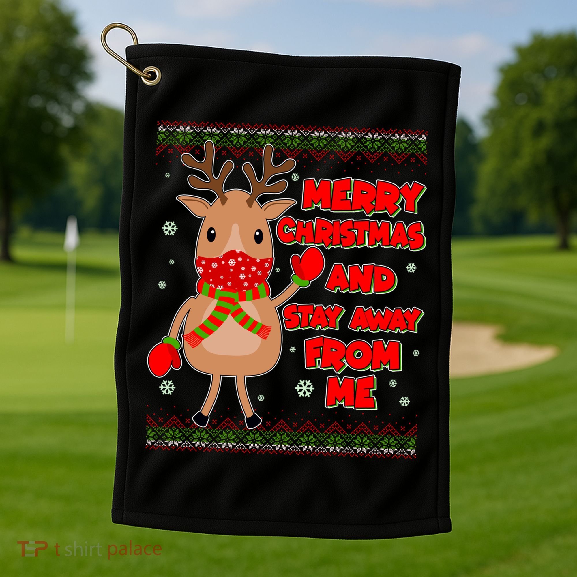 Merry Christmas And Stay Away From Me Reindeer Golf Towel