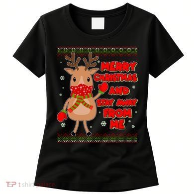 Merry Christmas And Stay Away From Me Reindeer Women's T-Shirt