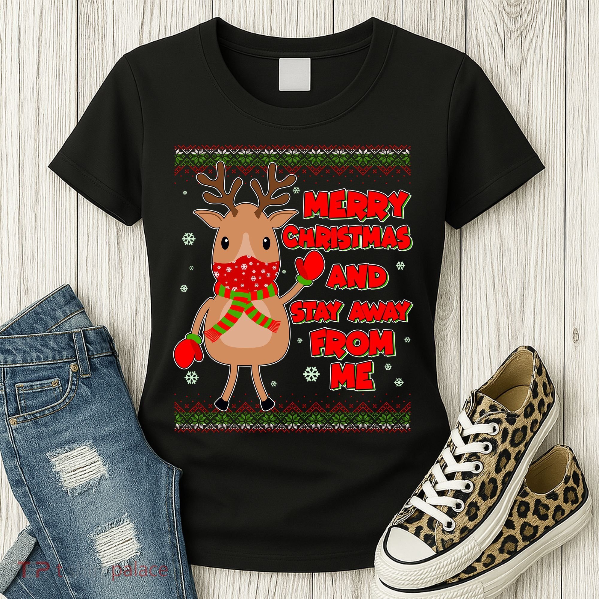 Merry Christmas And Stay Away From Me Reindeer Women's T-Shirt