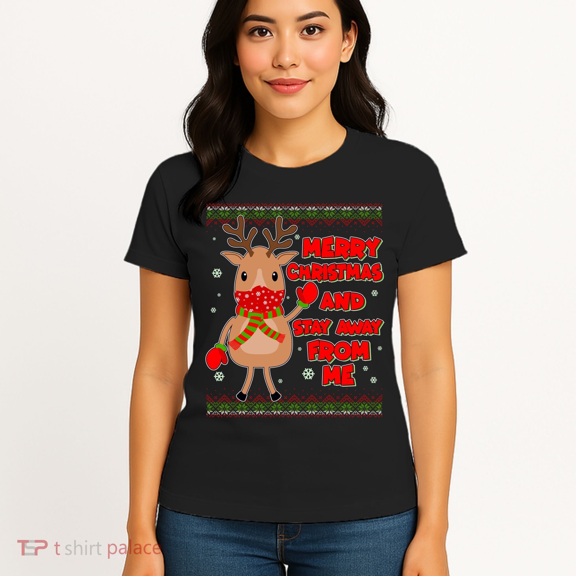 Merry Christmas And Stay Away From Me Reindeer Women's T-Shirt