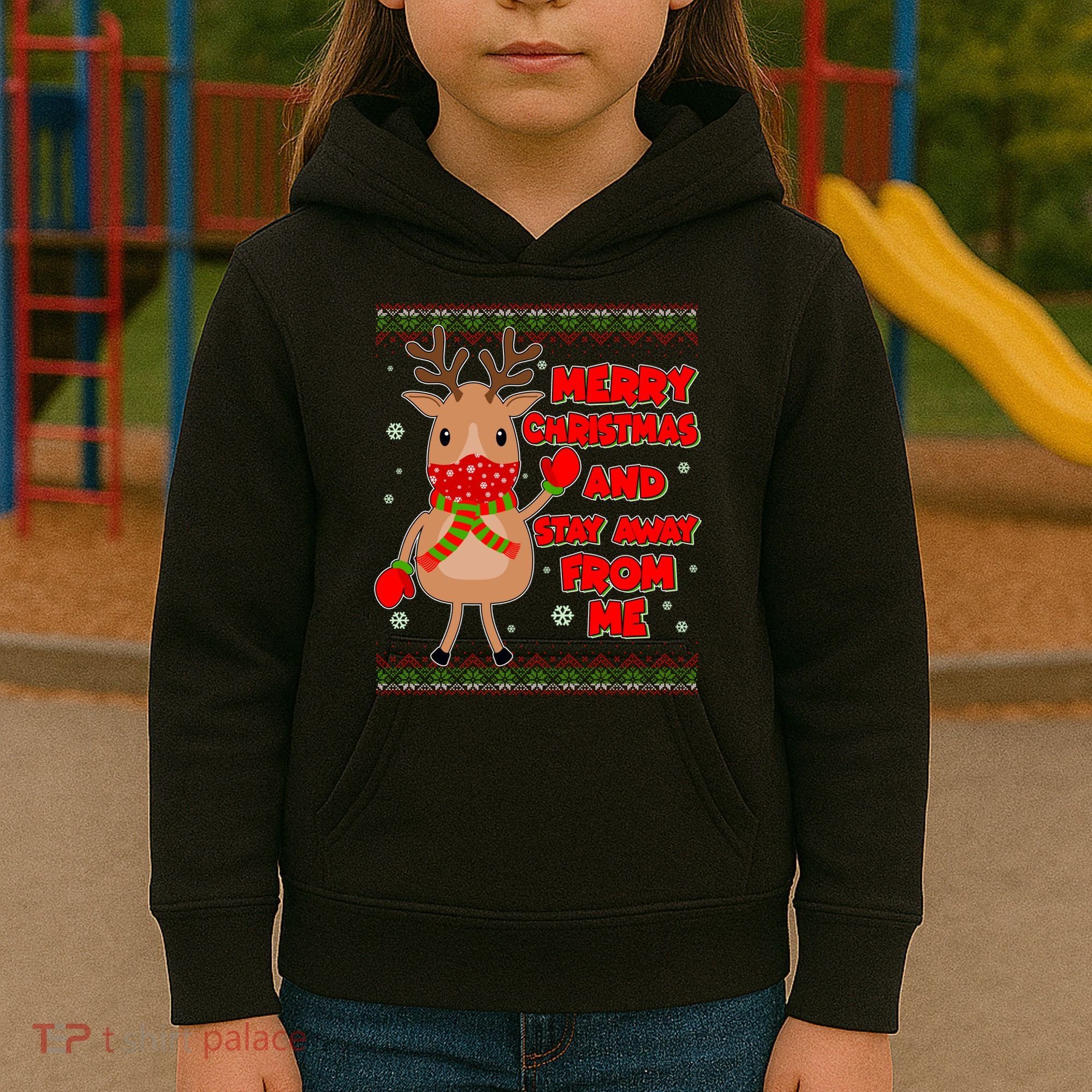 Merry Christmas And Stay Away From Me Reindeer Kids Hoodie