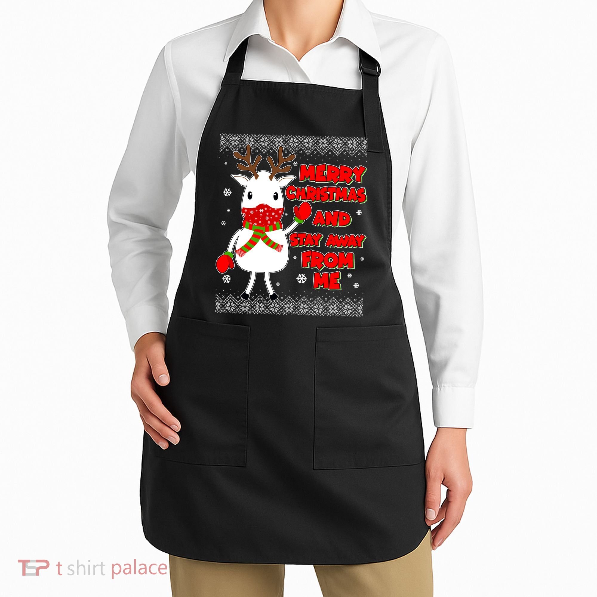 Merry Christmas And Stay Away From Me Reindeer Ugly Sweater Apron