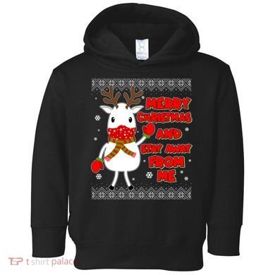Merry Christmas And Stay Away From Me Reindeer Ugly Sweater Toddler Hoodie