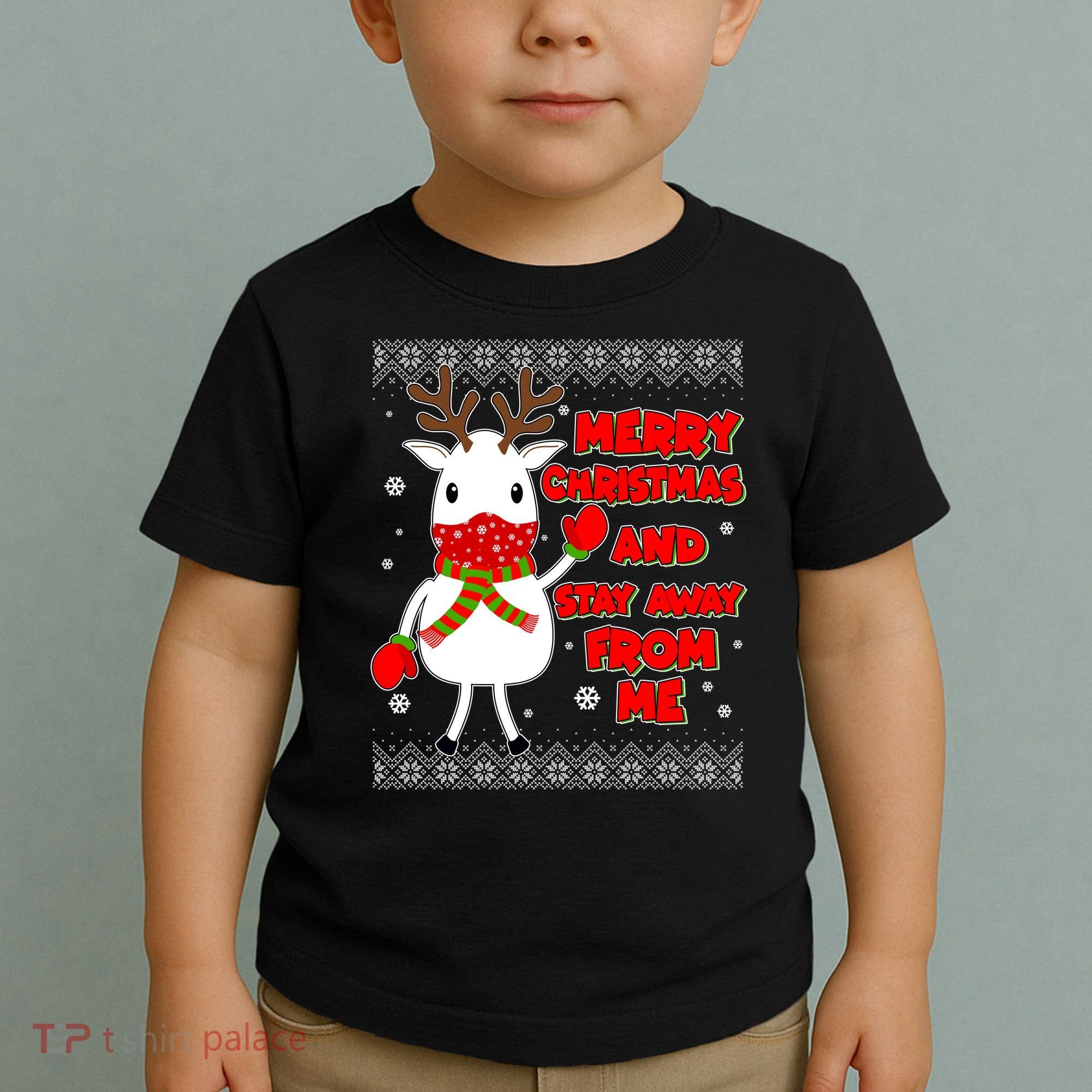 Merry Christmas And Stay Away From Me Reindeer Ugly Sweater Toddler T-Shirt