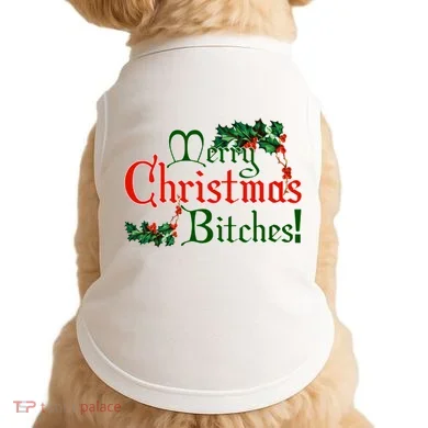 Merry Christmas Bitches! Doggie Tank