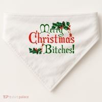 Merry Christmas Bitches! USA-Made Doggie Bandana thumb 0