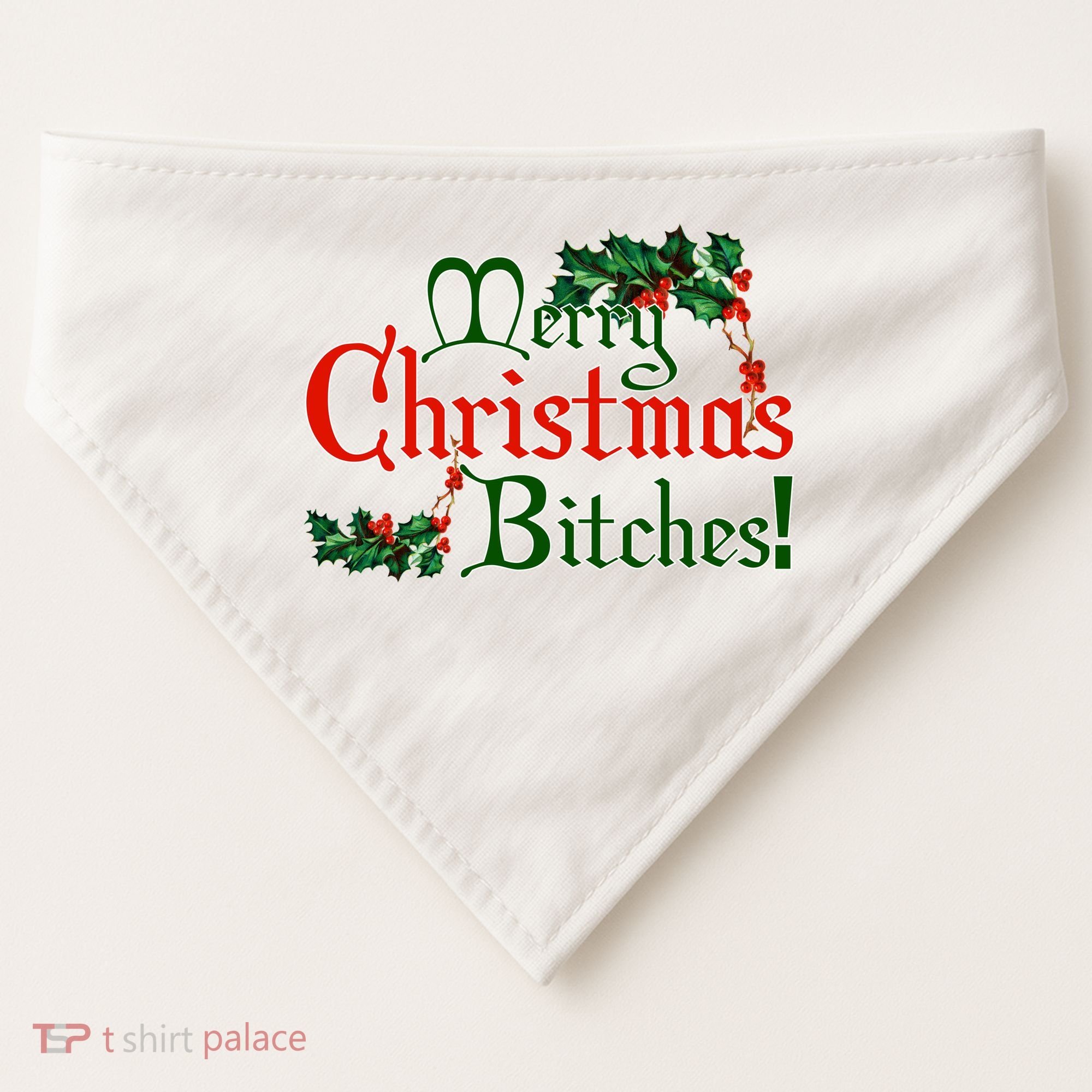 Merry Christmas Bitches! USA-Made Doggie Bandana