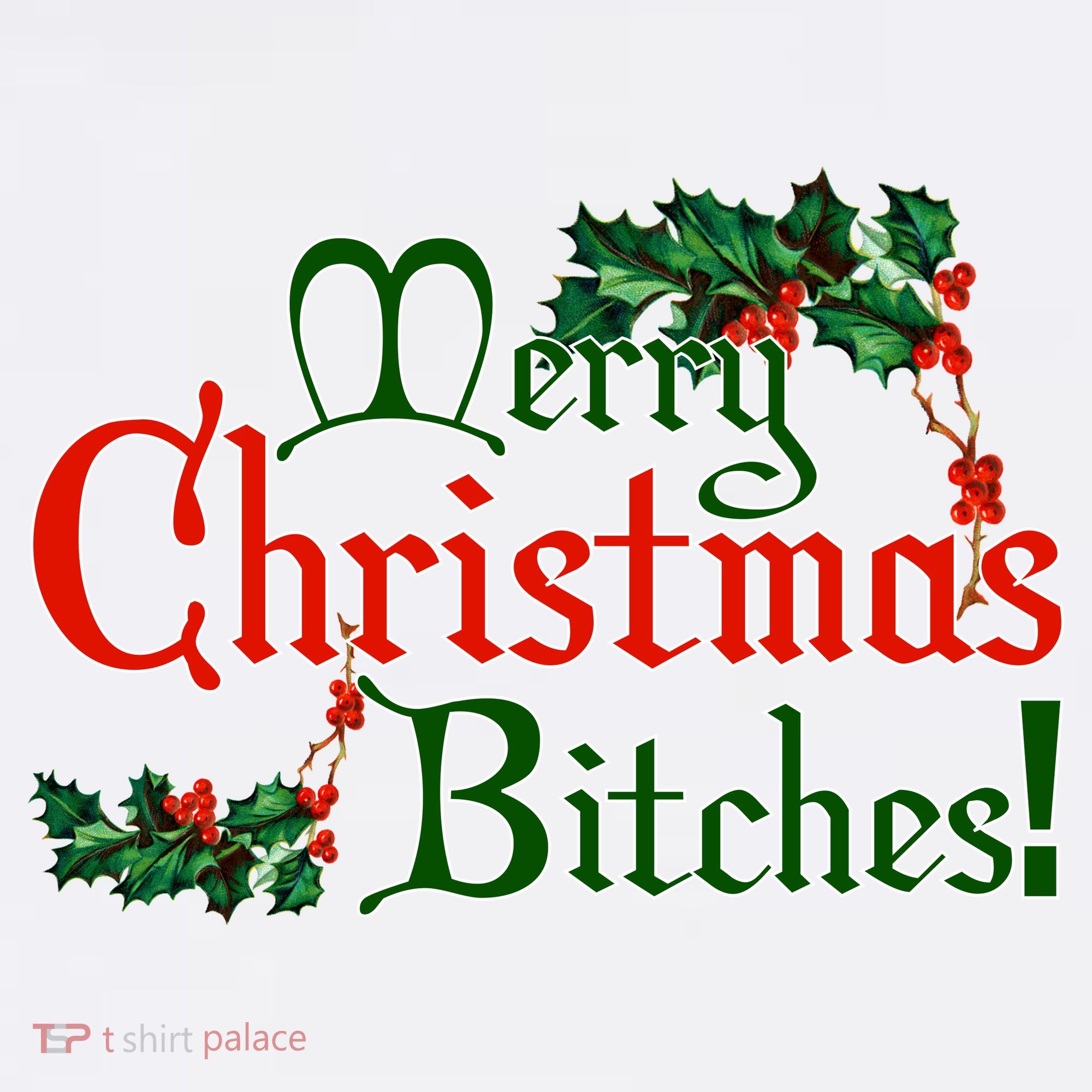 Merry Christmas Bitches! Coffee Mug