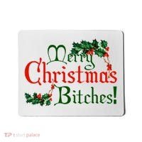 Merry Christmas Bitches! Mousepad thumb 0