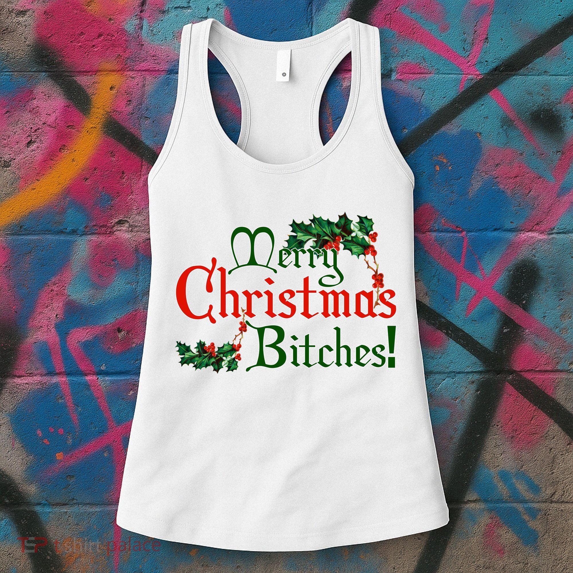 Merry Christmas Bitches! Women's Tank Top