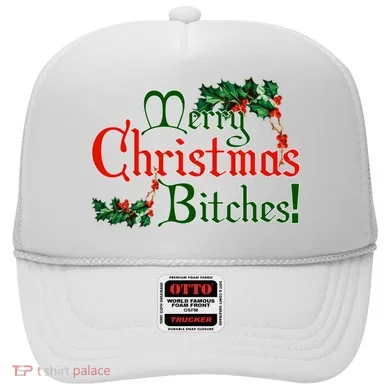 Merry Christmas Bitches! Hat