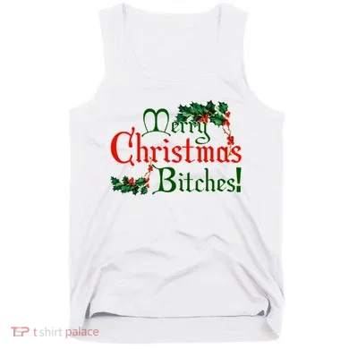 Merry Christmas Bitches! Tank Top
