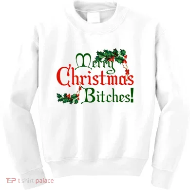 Merry Christmas Bitches! Kids Sweatshirt