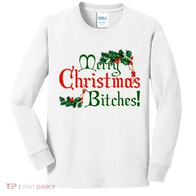 Merry Christmas Bitches! Kids Long Sleeve Shirt