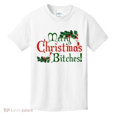 Merry Christmas Bitches! Kids T-Shirt