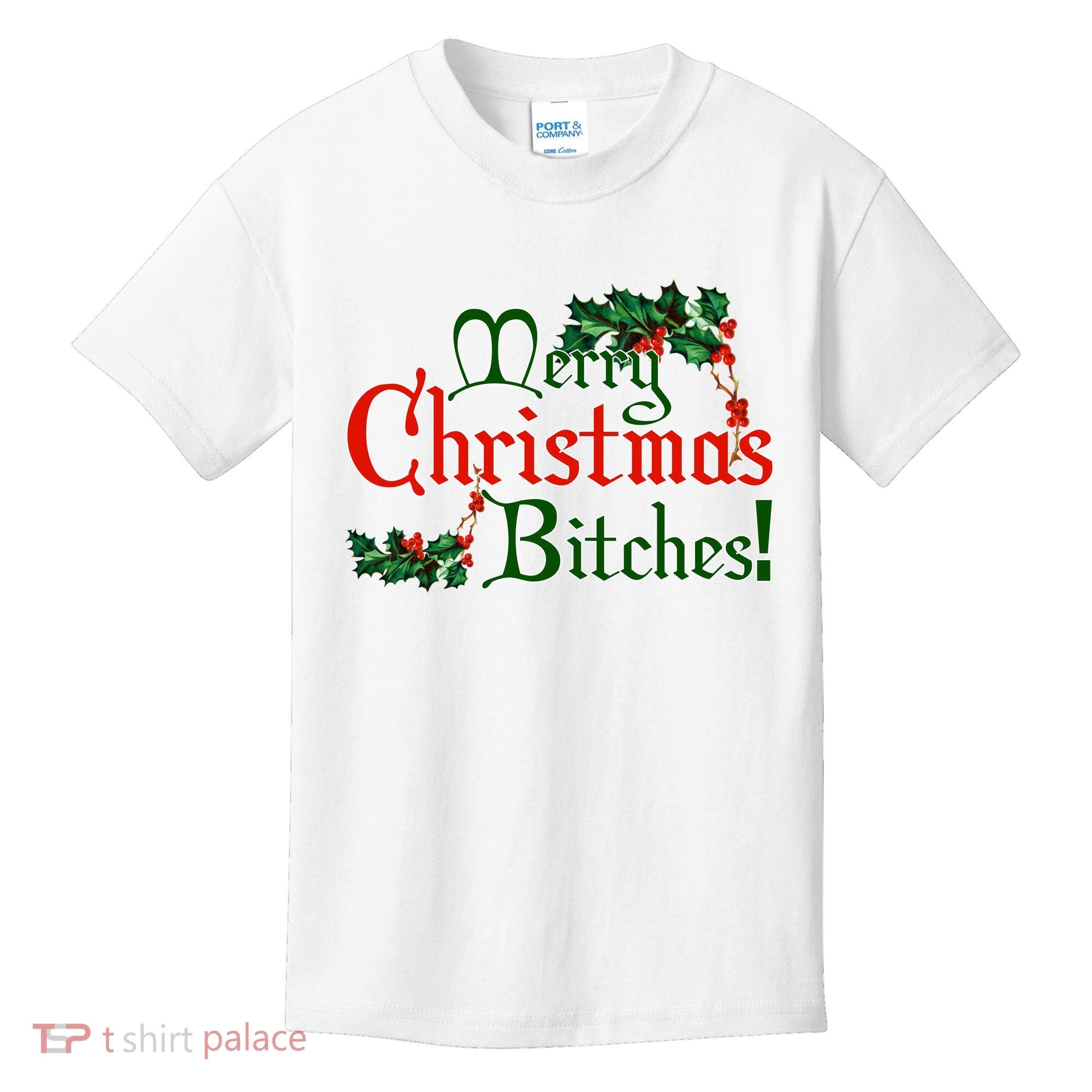 Merry Christmas Bitches! Kids T-Shirt