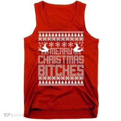Merry Christmas Bitches Ugly Christmas Sweater Design Tank Top