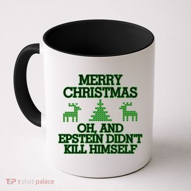 Merry Christmas Epstein Didn't Kill Himself Coffee Mug