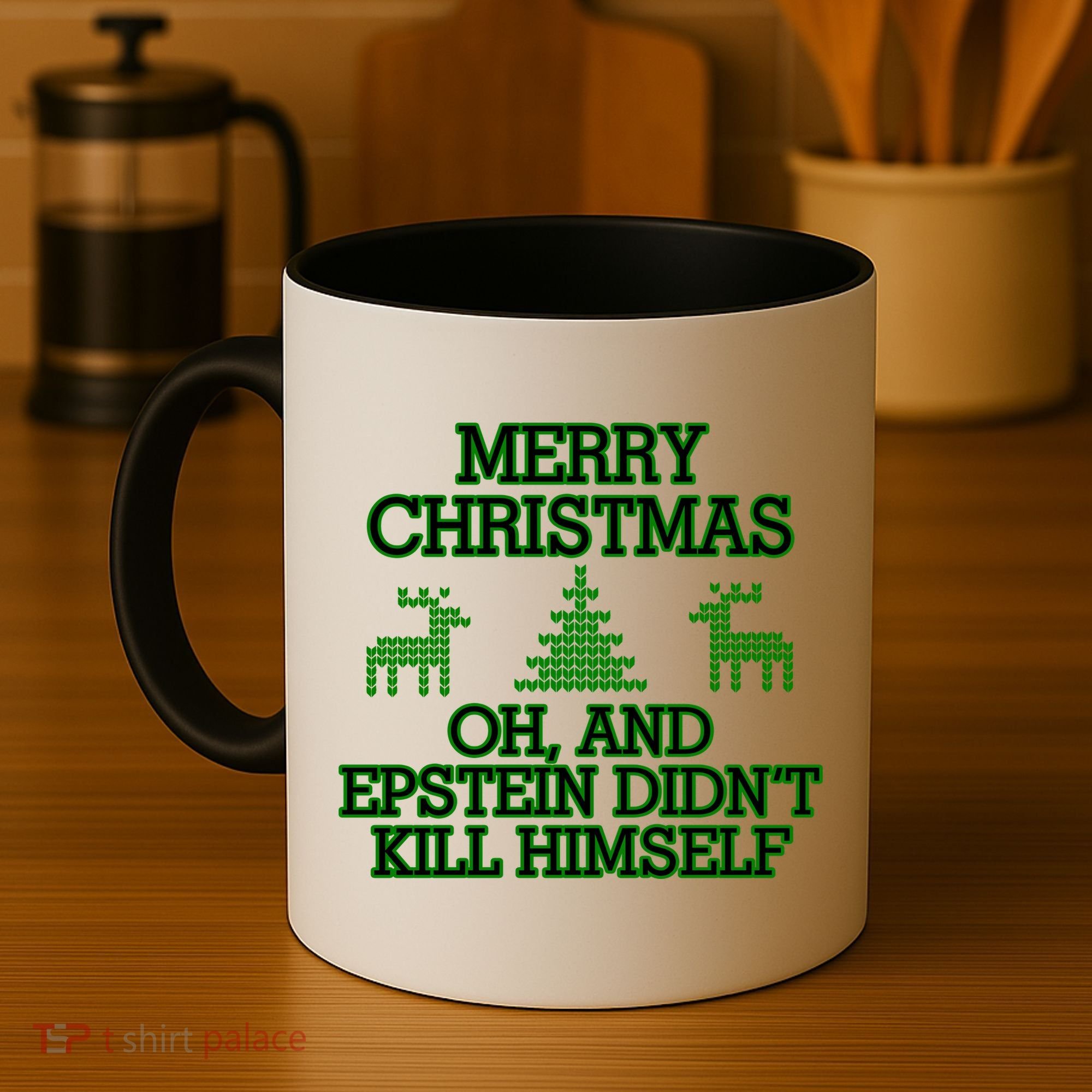 Merry Christmas Epstein Didn't Kill Himself Coffee Mug