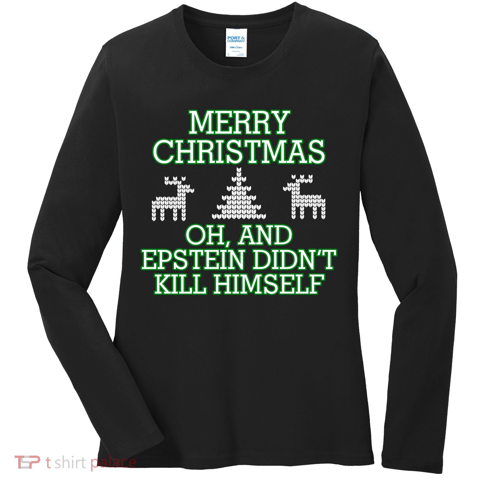 Merry Christmas Epstein Didn't Kill Himself Women's Long Sleeve Shirt