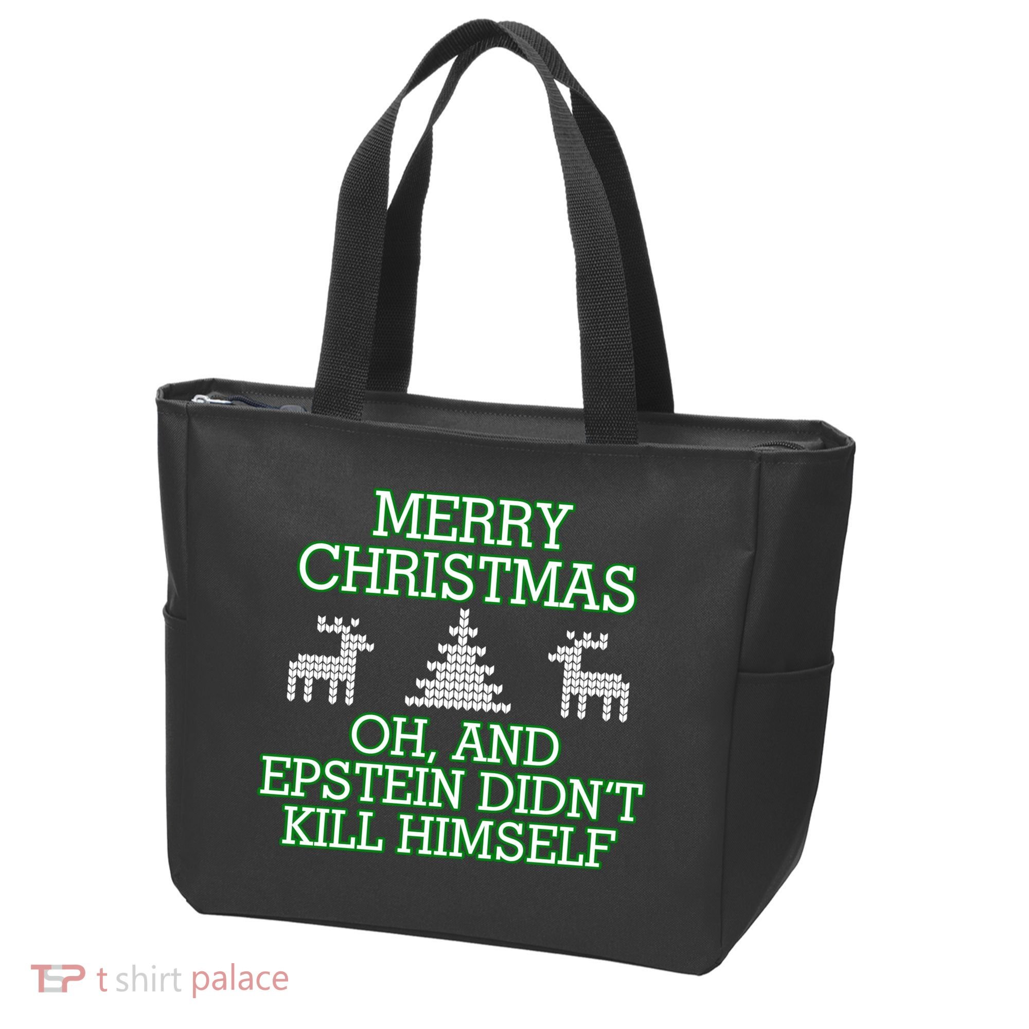 Merry Christmas Epstein Didn't Kill Himself Tote Bag