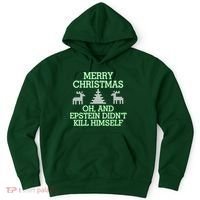 Merry Christmas Epstein Didn't Kill Himself Hoodie thumb 0