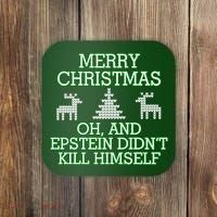 Merry Christmas Epstein Didn't Kill Himself Coaster thumb 0