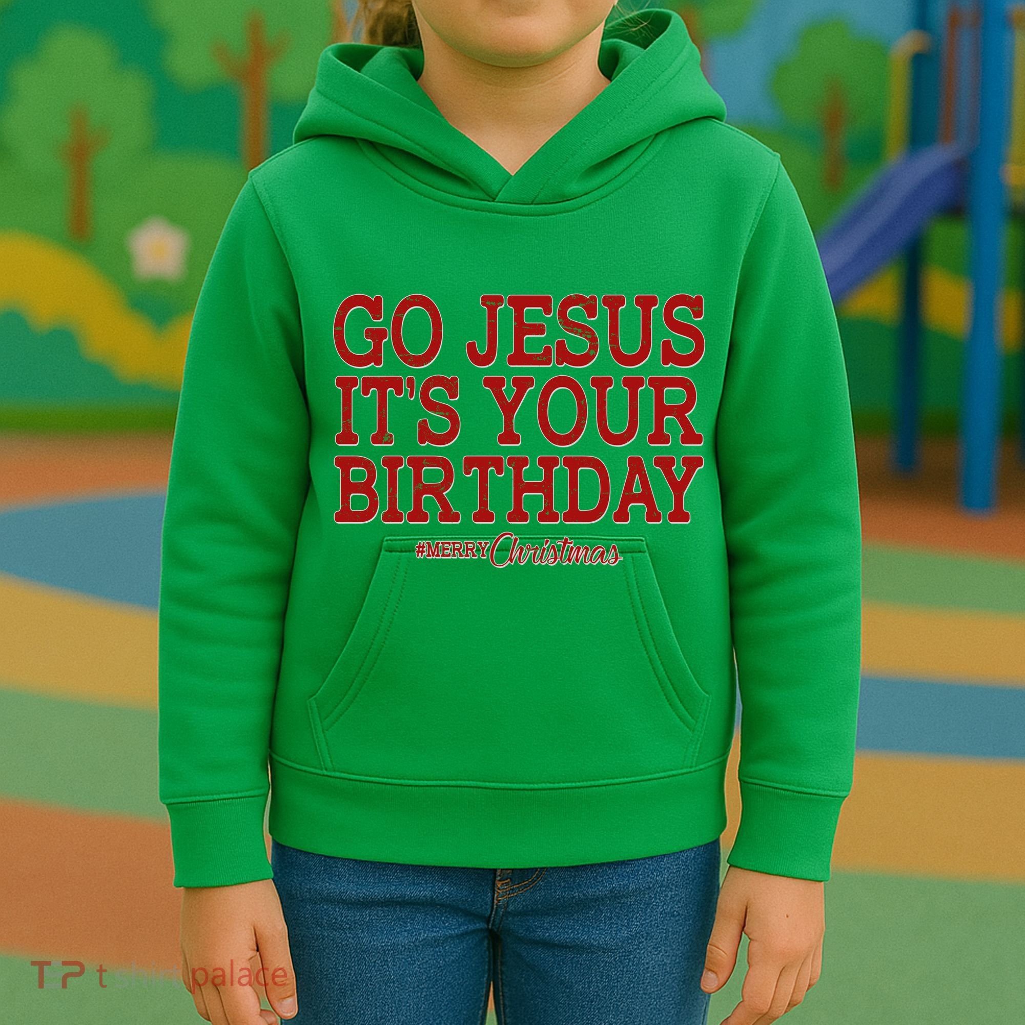 Merry Christmas Go Jesus It's Your Birthday Kids Hoodie