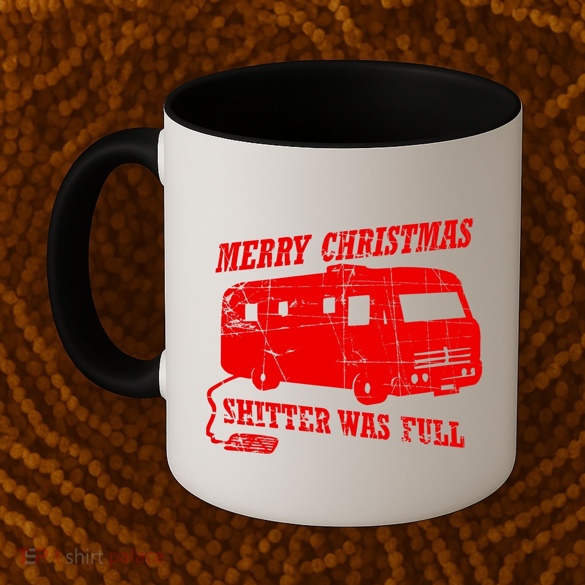 Merry Christmas Shitter Was Full Coffee Mug