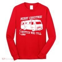 Merry Christmas Shitter Was Full Long Sleeve Shirt thumb 0