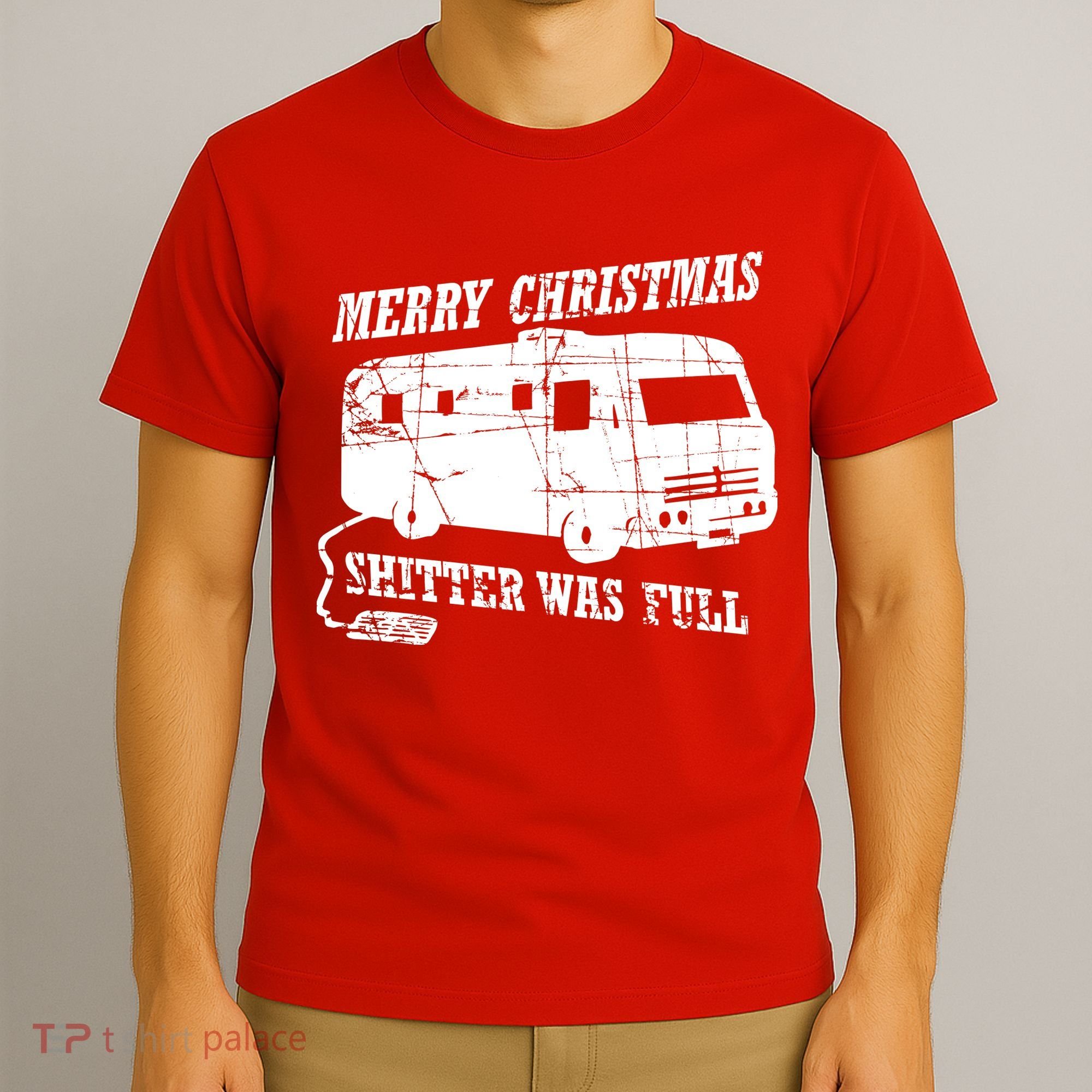 Merry Christmas Shitter Was Full T-Shirt