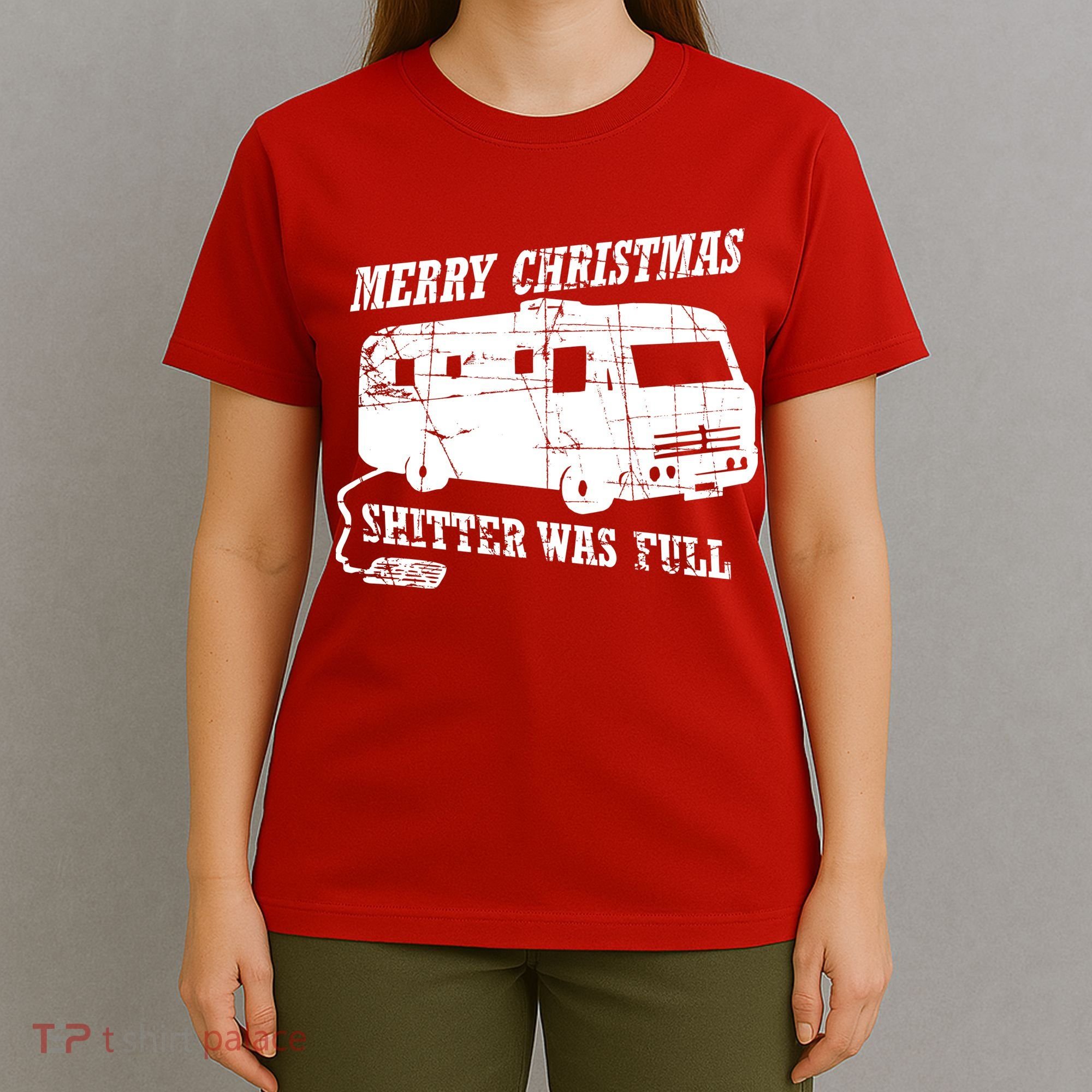 Merry Christmas Shitter Was Full T-Shirt