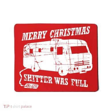 Merry Christmas Shitter Was Full Mousepad